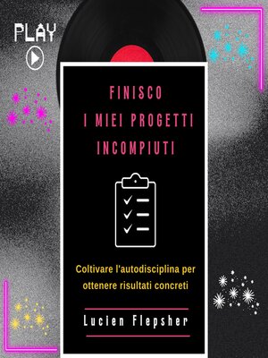 cover image of FINISCO I MIEI PROGETTI INCOMPIUTI
